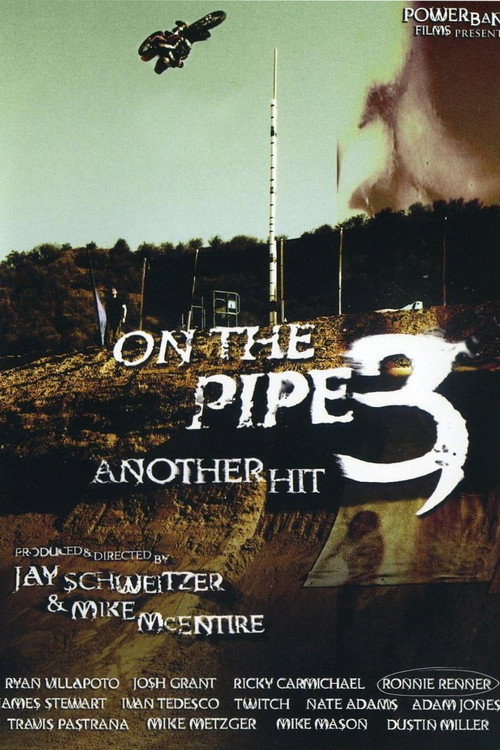 On the Pipe 3: Another Hit poster 2