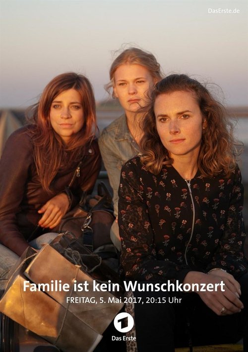 Familie ist kein Wunschkonzert 2017