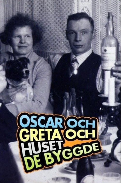 Oscar+och+Greta+och+huset+de+byggde