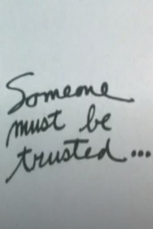 Someone+Must+Be+Trusted...
