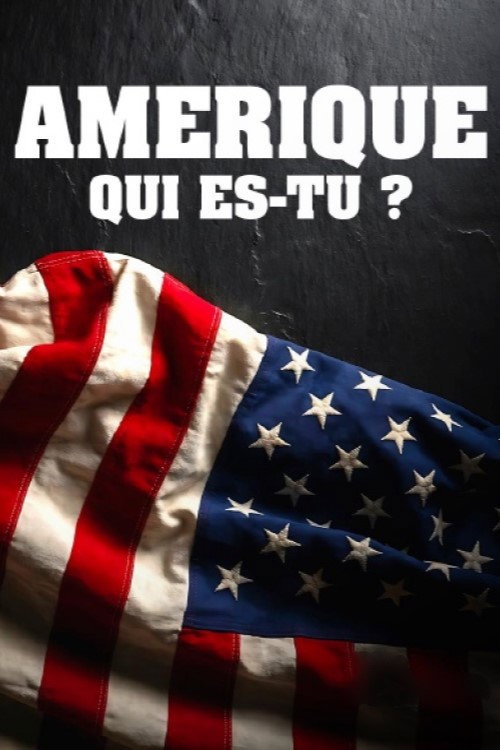 Amérique, qui es-tu ?