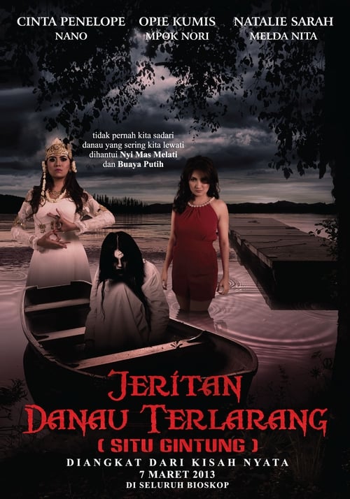 Jeritan Danau Terlarang (Situ Gintung) 2013