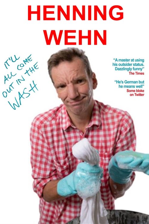 Henning Wehn: It'll All Come Out in the Wash Poster