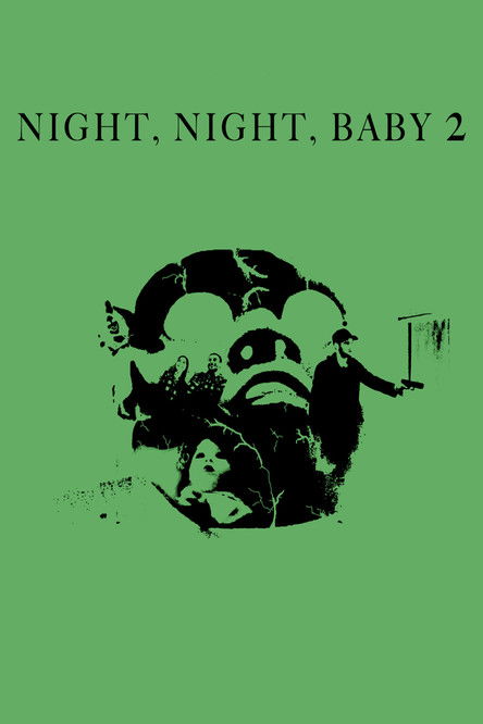 Night, Night, Baby 2: The Revenge