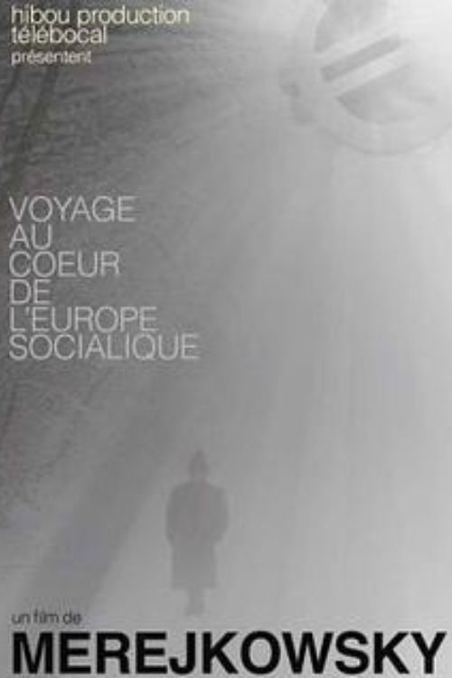 Voyage au coeur de l'Europe socialique Poster