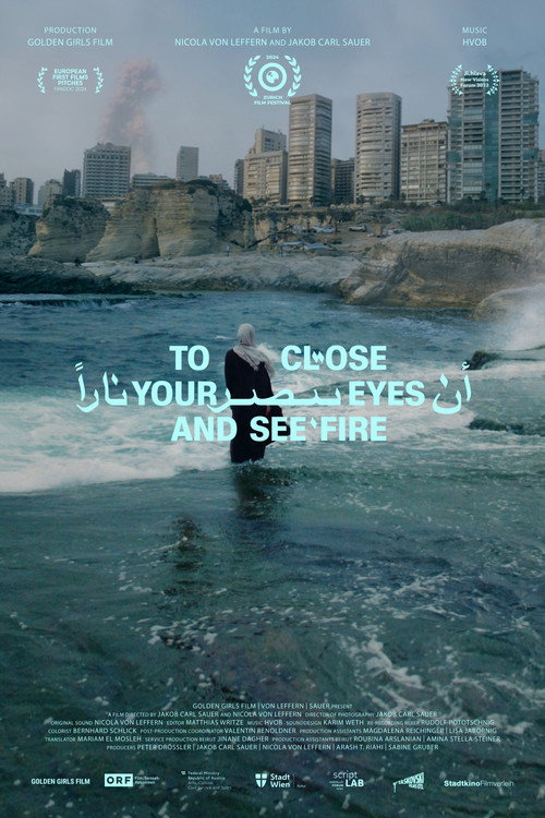 To Close Your Eyes And See Fire poster 2