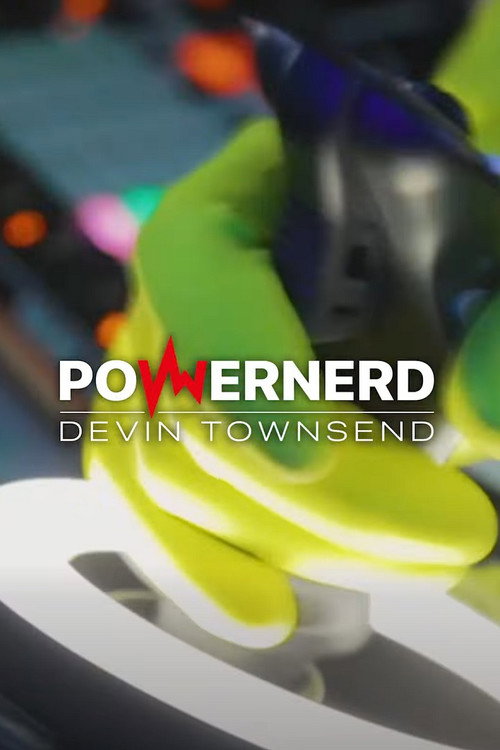 Devin Townsend: PowerNerd's poster