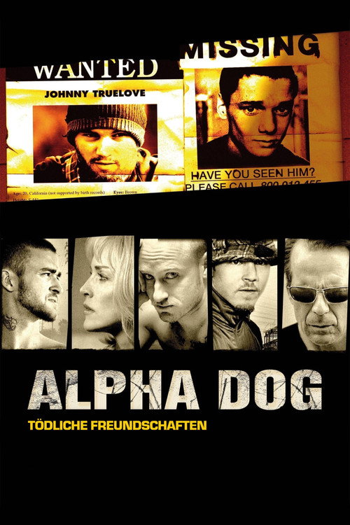 Alpha Dog - Tödliche Freundschaften Alpha Dog - Tödliche Freundschaften poster