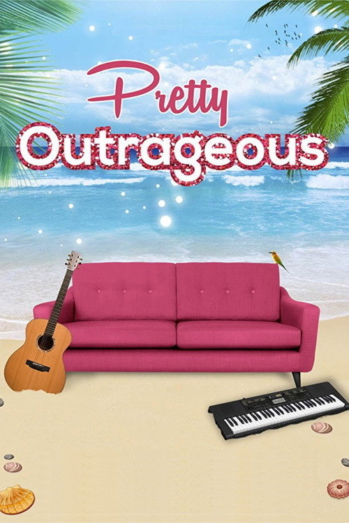 Pretty Outrageous poster 2