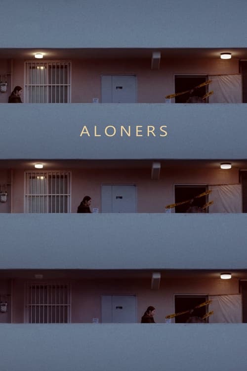 Watch Aloners (2021) Full Movie Online Free