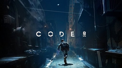 Code 8 (2019) Watch Full Movie Streaming Online