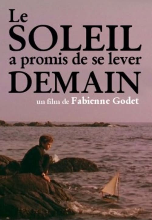 Le Soleil a promis de se lever demain (1995) Guarda il film in streaming online