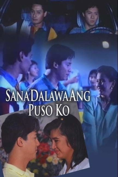 Sana Dalawa Ang Puso Ko poster 2