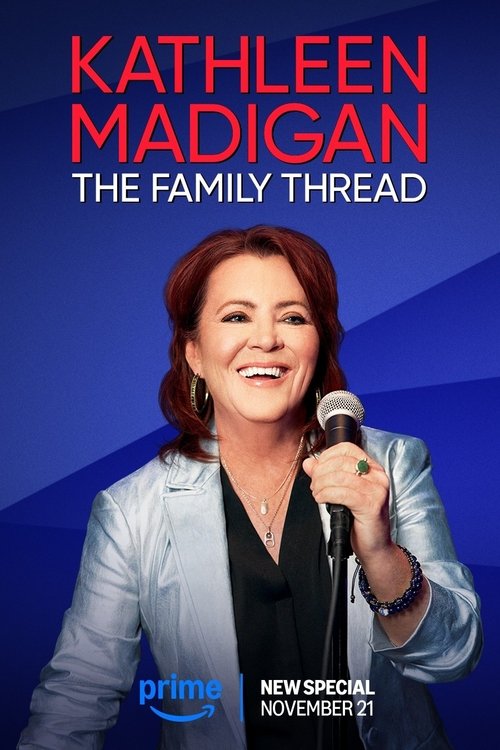 Kathleen Madigan: The Family Thread Poster