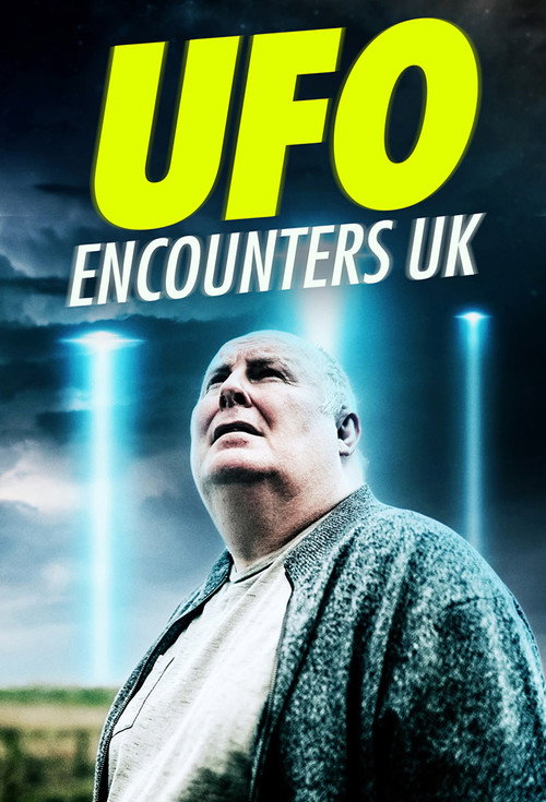 UFO Encounters UK电影海报
