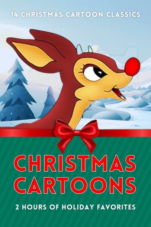 Poster of Christmas Cartoons: 14 Christmas Cartoon Classics - 2 Hours of Holiday Favorites