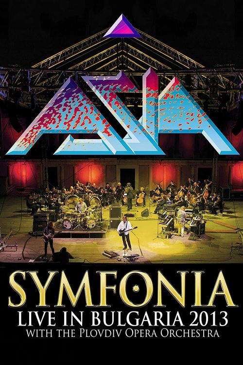 Asia: Symfonia - Live In Bulgaria 2013 Poster