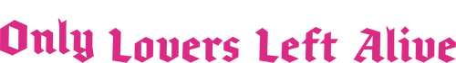 Only Lovers Left Alive Logo
