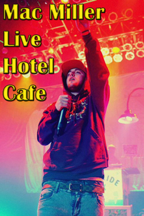 Mac Miller At Hotel Cafe poster 2