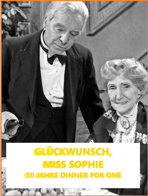 Glückwunsch, Miss Sophie – 50 Jahre „Dinner for one“: Das Erfolgsgeheimnis des Kultsketches poster 2