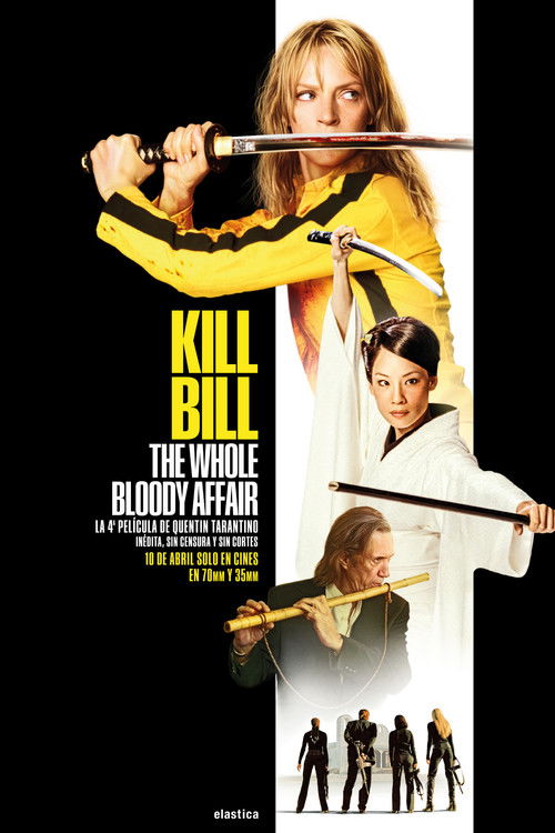 Kill Bill: The Whole Bloody Affair Poster
