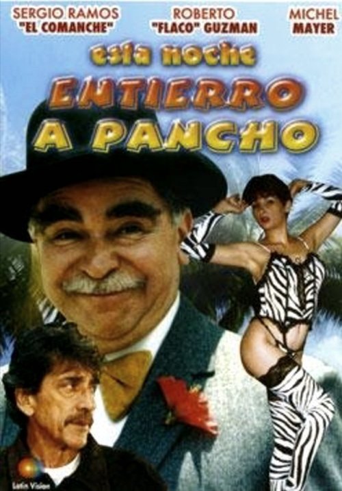 Esta noche entierro a Pancho Poster