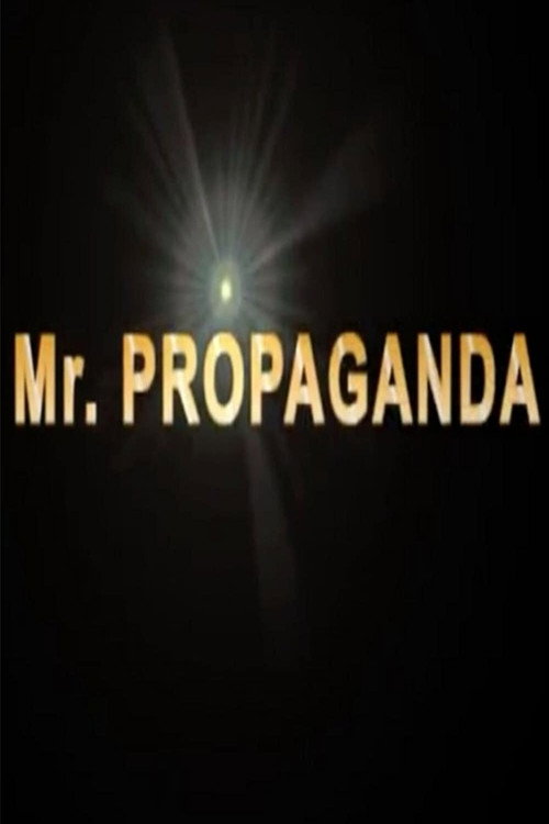Mr. Propaganda电影海报