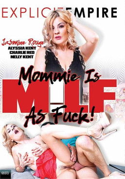 Mommie Is MILF as Fuck Poster