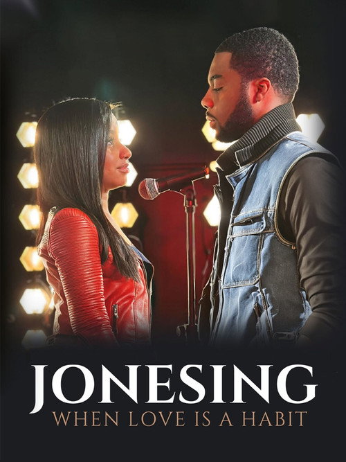 Jonesing: When Love Is a Habit Poster