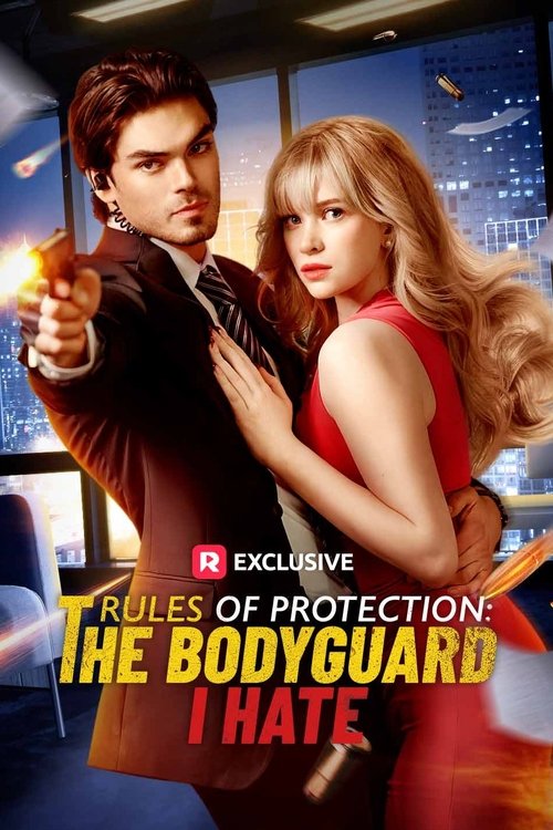 Rules of Protection: The Bodyguard I Hate Poster