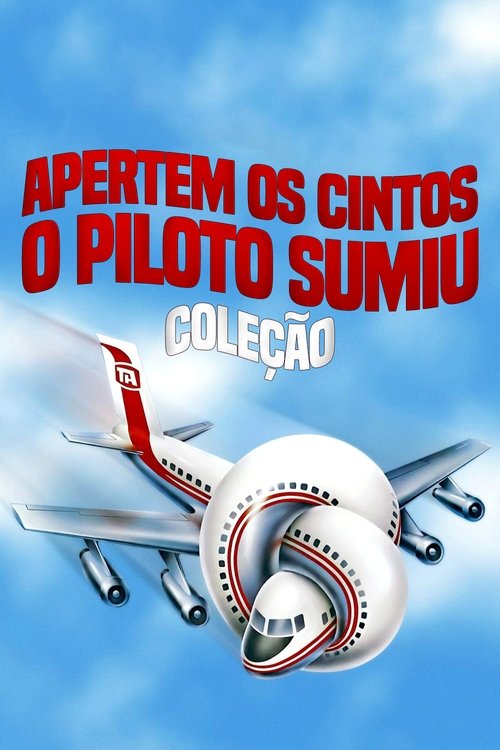 Apertem os Cintos, o Piloto Sumiu: Coleção