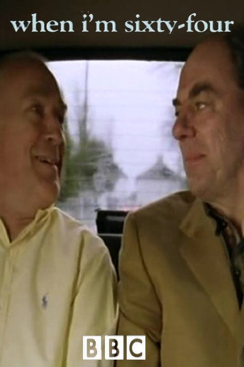 When I'm Sixty-four (2004) Poster