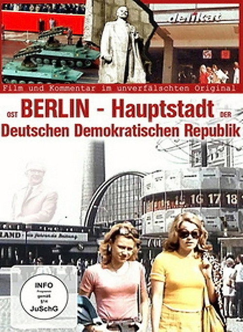 Ost-Berlin - Hauptstadt der Deutschen Demokratischen Republik电影海报