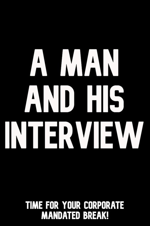 Poster of A Man and His Interview