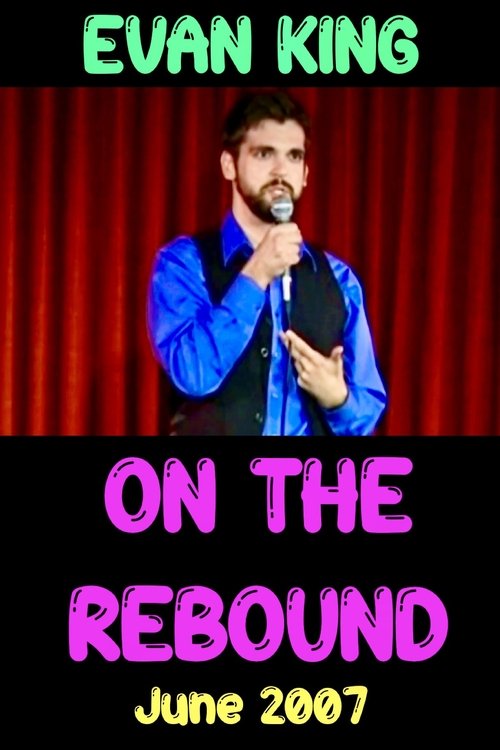 Evan King: On the Rebound Poster