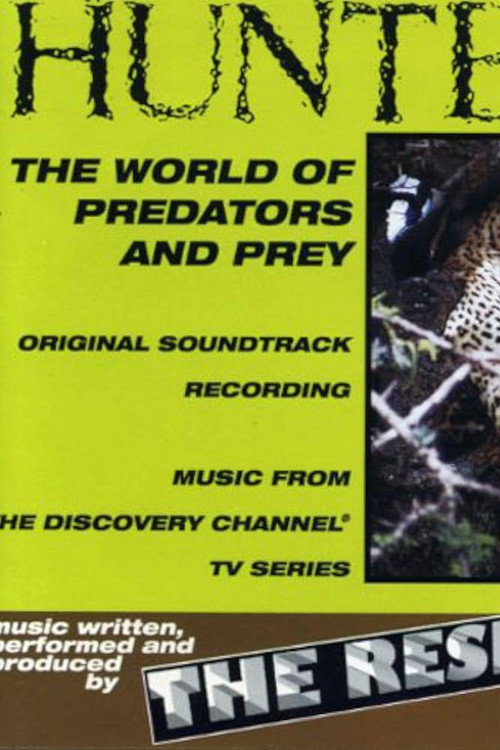 Hunters: The World of Predators and Prey电影海报