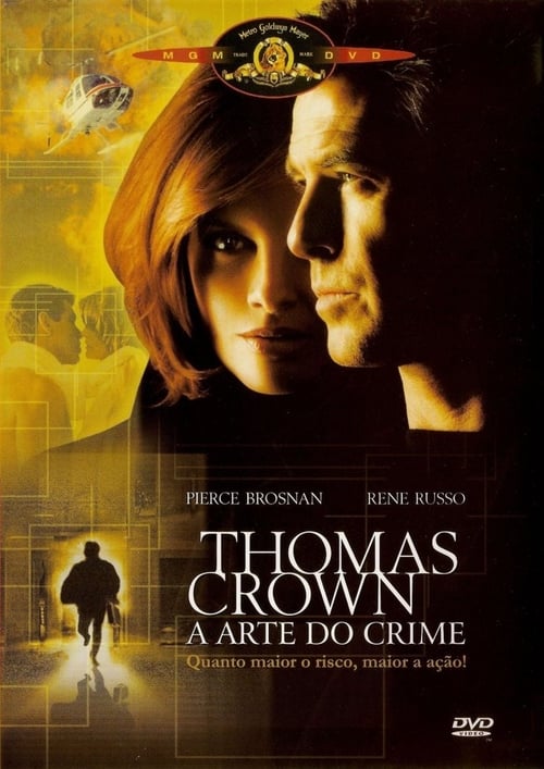 Assistir Thomas Crown - A Arte do Crime (1999) filme completo dublado online em Portuguese