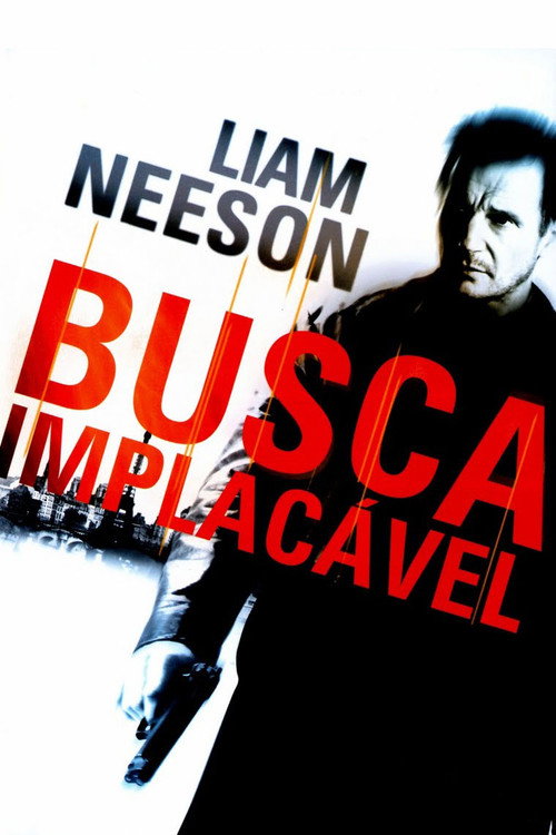 Assistir ! Busca Implacável 2008 Filme Completo Dublado Online Gratis
