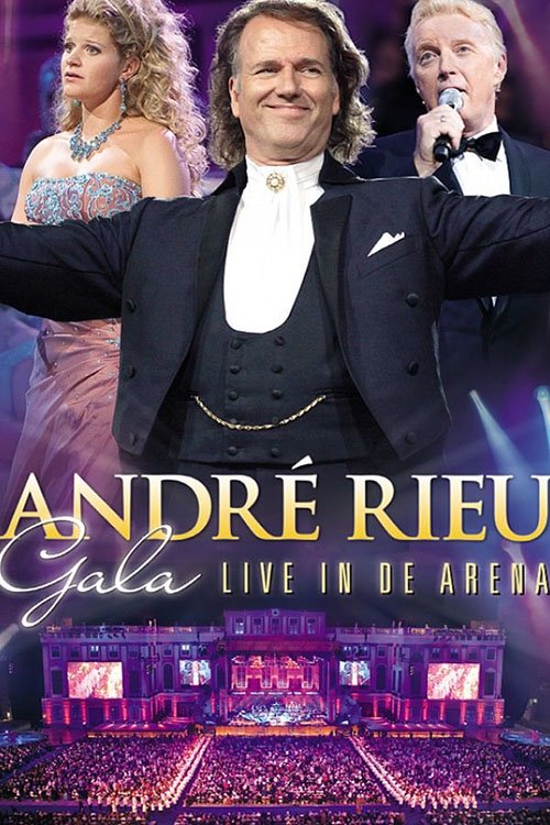 Andre Rieu - Gala: Live in de Arena Poster