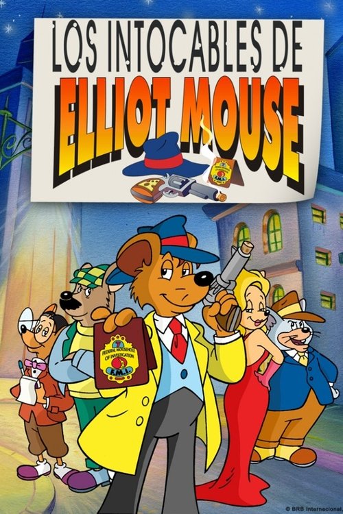 Poster of Los intocables de Elliot Mouse