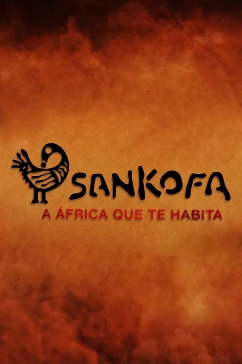 Poster of Sankofa - A África que te Habita