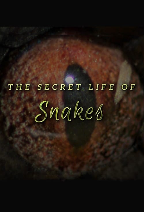 The Secret Life of Snakes 2016