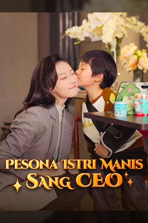 Pesona Istri Manis Sang CEO (Sulih Suara)电影海报