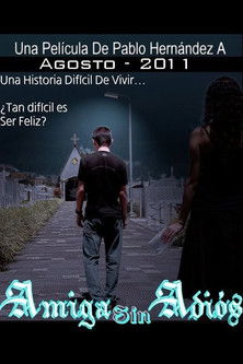 Friend without goodbye