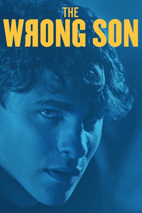 Watch The Wrong Son (2018) Full Movie Online Free The Wrong Son (2018) Watch Full Movie Streaming Online