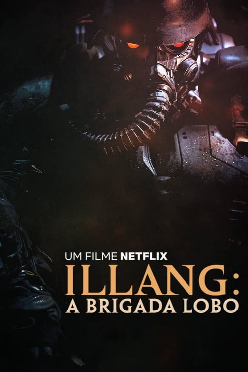 Assistir ! Illang: A Brigada do Lobo 2018 Filme Completo Dublado Online Gratis