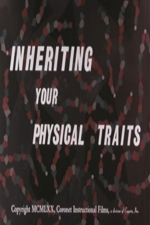 Inheriting+Your+Physical+Traits