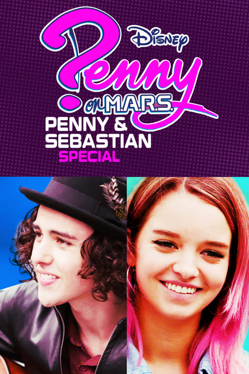 Penny+On+M.A.R.S.%3A+Penny+%26+Sebastian+Special