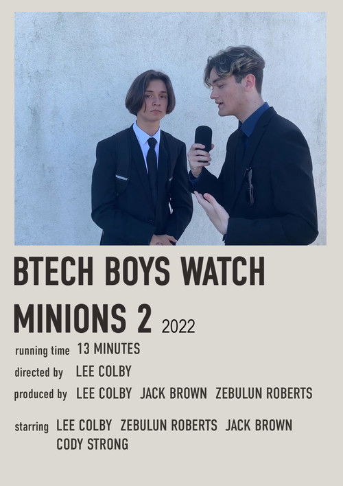 The Btech Boys Watch Minions 2: The Rise of Gru! Poster