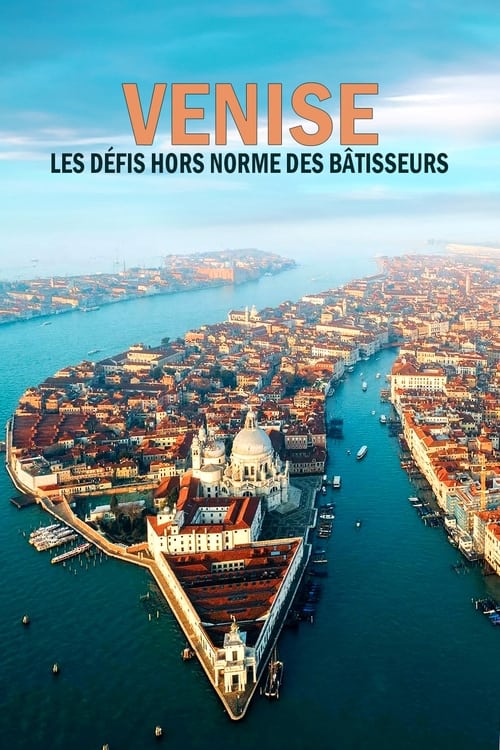 Venise+%3A+les+d%C3%A9fis+hors+normes+des+b%C3%A2tisseurs